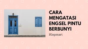 Engsel pintu yang telah aus atau retak bisa menimbulkan suara mengganggu saat mobil berjalan. Cara Mengatasi Engsel Pintu Berbunyi Yang Harus Tahu Klopmart