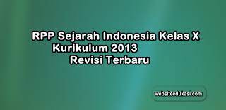 A.kompetensi inti ki 3:memahami dan menerapkan pengetahuan faktual, konseptual, prosedural dalam ilmu pengetahuan, teknologi, seni, budaya, dan… Rpp Sejarah Indonesia Kelas 10 Kurikulum 2013 Revisi 2019 Websiteedukasi Com