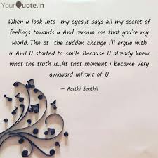 Your souls are stained by the blood of the innocent. When U Look Into My Eyes Quotes Writings By Aarthi Senthil Yourquote