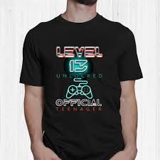 Ubuy is the leading international shopping platform . Level 13 Unlocked Official Teenager 13 Year 13th Birthday Shirt Fantasywears