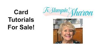 See more ideas about card making tutorials, card making, card tutorials. Card Making Tutorials For Sale Tx Stampin Sharon