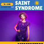 STREET FAIR! Saint Syndrome Kid-Friendly Drag!