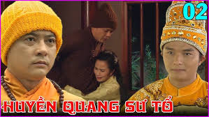 HUYỀN QUANG SƯ TỔ Phần 2 [FULL HD]