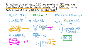 Question Video Finding The Velocity Of A Car Using Comparative Kinetic Energy Nagwa