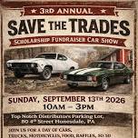 3rd Annual Save the Trades Scholarship Car Show