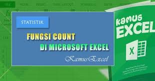 Tutorial Dan Penjelasan Lengkap Mengenai Cara Menggunakan Rumus Excel Atau Fungsi Excel Count Beserta Dengan Contoh Penggunaannya