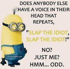 50 Hilariously Funny Minion Quotes With Attitude Holiday Quotes Funny Makeup Quotes Funny Funny Minion Quotes