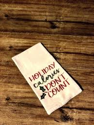 Holiday Calories Don T Count Decorative Kitchen Towel Decorative Kitchen Towel Holiday Kitche Holiday Kitchen Towel Decorative Kitchen Towels Holiday Kitchen