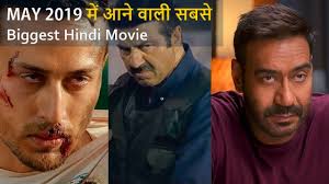 Top 10 Biggest Hindi Movies Releasing In May 2019 Best Upcoming Hindi Movies 2019 Youtube Our 2019 movies page gives you release dates, posters, movie trailers and news about all movies in theaters 2019. top 10 biggest hindi movies releasing in may 2019 best upcoming hindi movies 2019