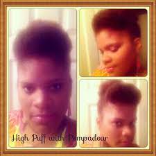 High Puff With Pompadour Pompadour Natural Hair Styles Puffed