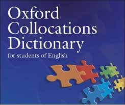 Oxford Collocations Online From The Oxford Online Dictionary Of Collocations Are Easy To Use And Fast To Retrieve No Antonym Oxford Dictionaries Oxford Online