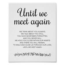 Until We Meet Again Wedding Poem Memorial Sign Zazzle Com Grieving Quotes Funeral Quotes Funeral Poems
