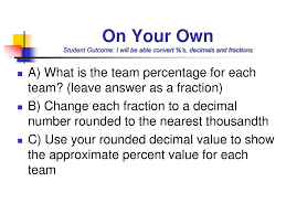 Understand decimal notation for fractions, and compare decimal fractions. Ppt Fractions Decimals And Percents Powerpoint Presentation Free Download Id 3771568