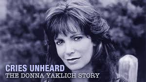Cries Unheard: The Donna Yaklich Story (TV Movie 1994)