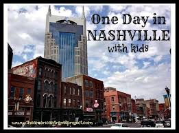 One Day In Nashville With Kids The American Travel Project Family Travel Nashville Trip Nashville Vacation