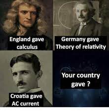 Raheem sterling and harry kane secured the three lions a comfortable victory during the second half. England Gave Calculus Germany Gave Theory Of Relativity Your Country Gave Croatia Gave Ac Current England Meme On Me Me
