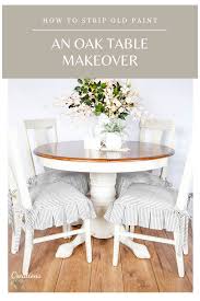 How To Strip Old Paint An Oak Table Makeover Timeless Creations In 2020 Painted Kitchen Tables Oak Table Painted Dining Table