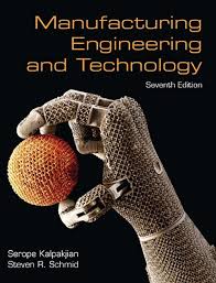 Kindle Manufacturing Engineering Technology 7th Edition By Manufacturing Engineering Tech Engineering Technology Manufacturing Engineering Technology