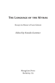 PDF) "Sūtra Time," in The Language of the Sūtras: Essays in Honor of Luis  Gómez, edited by Natalie Gummer (Berkeley, CA: Mangalam Press, 2021),  293–337.
