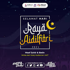 It's almost hari raya now… you know? Selamat Menyambut Hari Raya Aidilfitri 2021 Kolej Kediaman