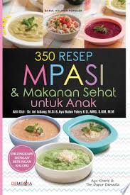 399 resep bread maker enak dan sederhana cookpad. Download Ebook Pdf 350 Resep Mpasi Amp Makanan Sehat Untuk Anak