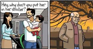 Look at this article and have a good laugh. 26 Hilarious Comics Every Parent Can Relate To