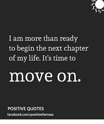 I would definitely model, but i don't think i would pose nude. Time For A New Chapter In My Life Quotes I Am More Than Readv To Begin The Next Chapter Of My Life It S Dogtrainingobedienceschool Com