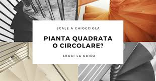 Scale a chiocciola dimensioni standard cerca con google. Come Scegliere Scale A Chiocciola A Pianta Quadrata O Circolare