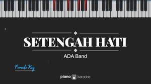 / f em tertegun kumemandangmu dm c saat kau tinggalkanku menangis f em murungnya kumengharapmu a dm em f g jelas sudah takkan pedulikan cintaku /  bridge  f em mestinya tlah kusadari dm e. Setengah Hati Ada Band Chords Chordify