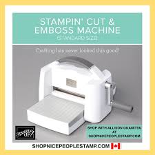 Host a party find a demonstrator join stampin' up! Nice People Stamp Stampin Up Canada Stampin Up Canada Clearance Rack Restock New Stampin Cut Emboss Machine Get Two Free Stamp Sets This Month
