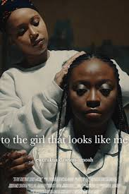 To the Girl That Looks Like Me (Short 2021)