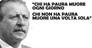 Frasi, aforismi, frasi celebri e pensieri di paolo borsellino. Il 19 Luglio 1992 Moriva Paolo Borsellino Chi Non Ha Paura Muore Una Volta Sola