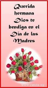 No importa la parte porque todas tienen una cosa en común: Separadores Cristianos Querida Hermana Dios Te Bendiga En El Dia De Las Madres