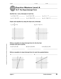 Worksheets are slopeslope intercept form practice, algebra i name block date y mx b practice. 5 4 The Slope Intercept Form Worksheet For 9th 11th Grade Lesson Planet