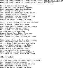 Love Song Lyrics For Wedding Song There Is Love Peter Paul And Mary Inspirational Songs Love Songs Lyrics Love Songs