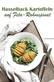 Hasselback Kartoffeln Auf Feta Rahmspinat In 2020 Hasselback Kartoffeln Rahmspinat Feta