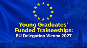 🇪🇺 EU Delegation Vienna Funded Traineeships 2027: Gain Diplomatic  Experience in Austria Are you a young graduate interested in international  relations, diplomacy, European affairs, international security or  multilateral organisations? The EU Delegation