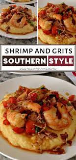 Shrimp And Grits Recipe Shrimp Recipes Easy Cheesy Grits Shrimp Recipes For Dinner