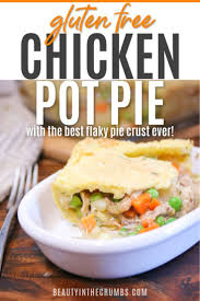 Gluten Free Chicken Pot Pie Recipe Recipe In 2020 Chicken Pot Pie Gluten Free Chicken Pot Pie Gluten Free Chicken Pot Pie Recipe