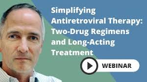 Simplifying Antiretroviral Therapy: Two-Drug Regimens and Long-Acting  Treatment