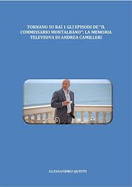 Su rai 1 una programmazione varia: Tornano Su Rai 1 Gli Episodi De Il Commissario Montalbano La Memoria Televisiva Di Andrea Camilleri Italian Edition Ebook Quinti Alessandro Amazon De Kindle Shop