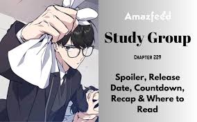 Study Group Chapter 229 Spoiler, Raw Scan, Release Date, Countdown & More »  Amazfeed