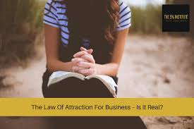 The law of attraction is thousands of years old. The Law Of Attraction For Business Is It Real The 5 Institute