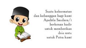 Biasanya kalo anak mau disunat atau sudah disunat, orang tua ada yang merayakan khajatan/ syukuran mengundang keluarganya, temanteman, tetangga, guruguru anak tersebut, temanteman dan sahabat anak itu juga, anda perlu undangan untuk mereka supaya pada datang dan memberikan sumbangan, baik itu. 29 Kata Kata Mutiara Undangan Khitanan Cute766