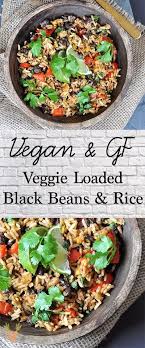 Veggie Loaded Black Beans And Rice Recipe Vegan Dinner Recipes Easy Vegan Dinner Recipes Raw Food Recipes