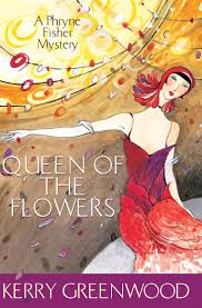 In 1996 she published a book of essays on female murderers called things she loves: Queen Of The Flowers Kerry Greenwood 9781741142464 Allen Unwin Australia