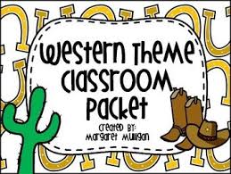 Western Theme Classroom Package Over 50 Items For Your Western Theme Classroom Themes Western Theme Classroom