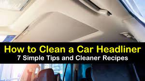 If the headliner is damaged during cleaning, or the stains are simply too stubborn, replacing the headliner might be a better option. 7 Simple Ways To Clean A Car Headliner