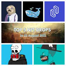 Top 5 Upcoming Nft Drops To Watch This Week 16 To 22 August Itsblockchain