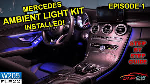 Unique 64 Color Ambient Light Kit How To Install On 2015 Mercedes W205 C Class Youtube